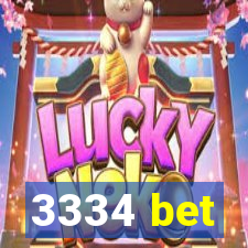 3334 bet